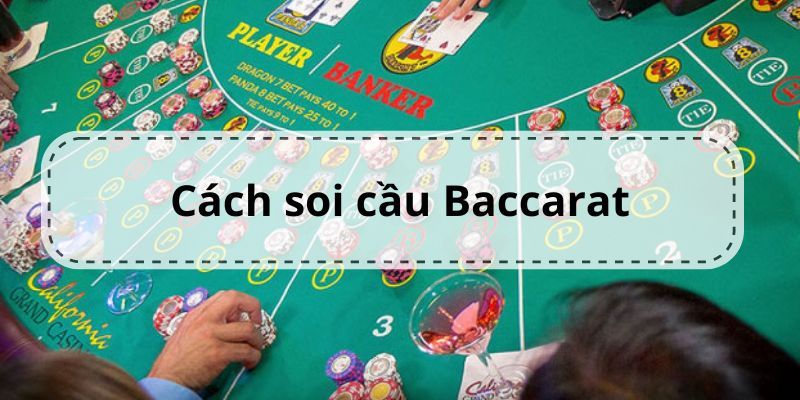 Đánh cầu bệt trong game baccarat